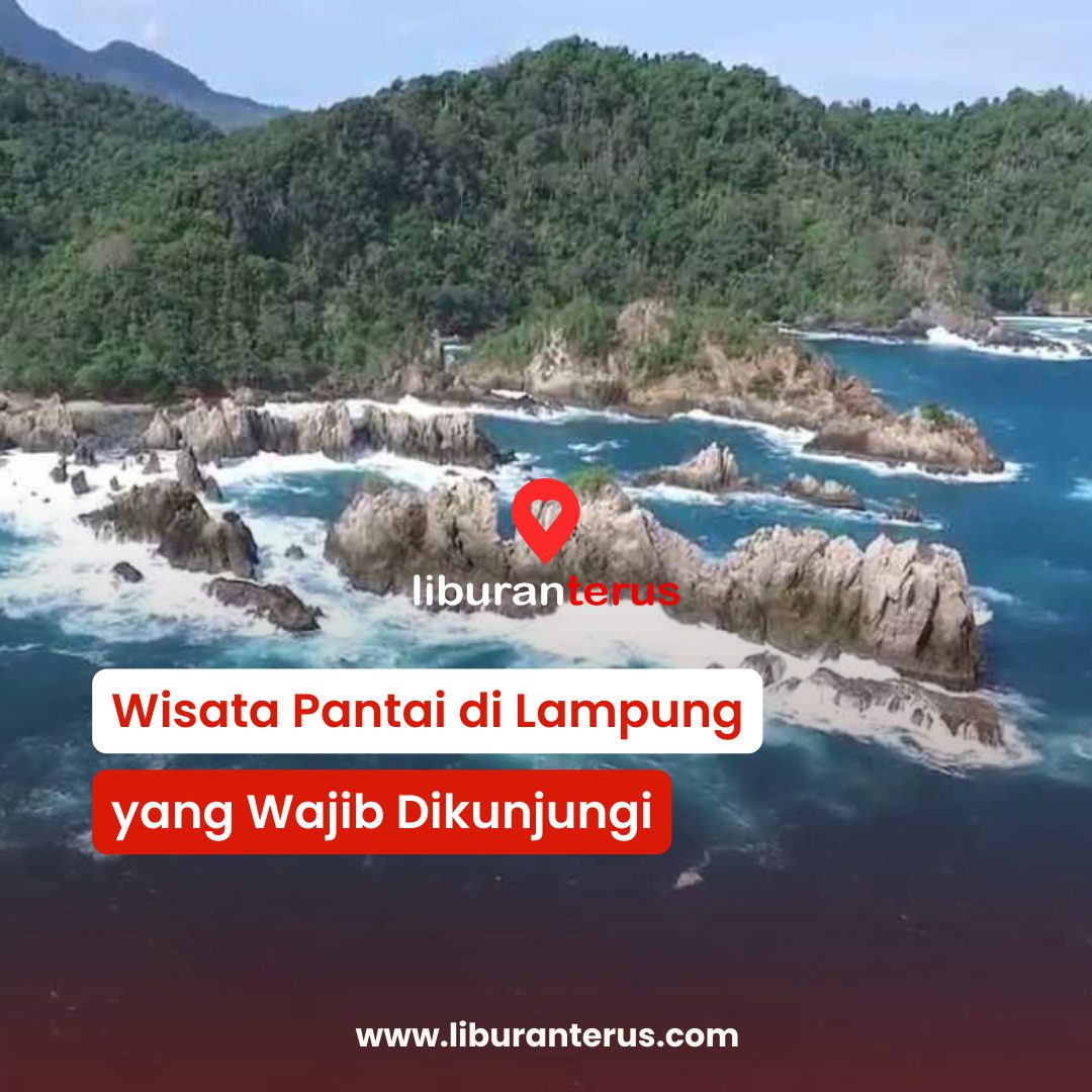 Wisata Pantai Lampung yang Wajib Dikunjungi - Blog Liburanterus